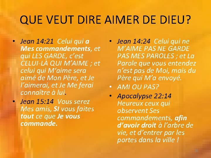 QUE VEUT DIRE AIMER DE DIEU? • Jean 14: 21 Celui qui a Mes QUE VEUT DIRE AIMER DE DIEU? • Jean 14: 21 Celui qui a Mes