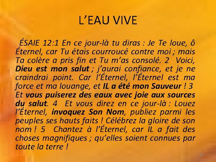 L’EAU VIVE ÉSAIE 12: 1 En ce jour-là tu diras : Je Te loue, L’EAU VIVE ÉSAIE 12: 1 En ce jour-là tu diras : Je Te loue,