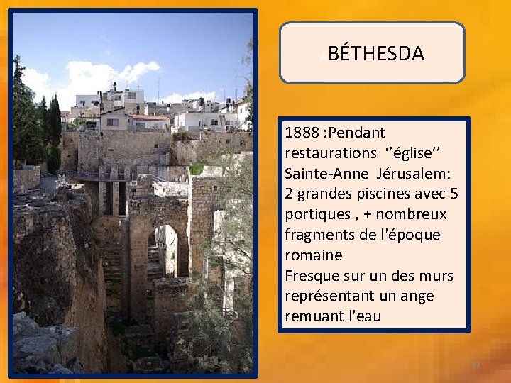 A BÉTHESDA 1888 : Pendant restaurations ‘’église’’ Sainte-Anne Jérusalem: 2 grandes piscines avec 5 A BÉTHESDA 1888 : Pendant restaurations ‘’église’’ Sainte-Anne Jérusalem: 2 grandes piscines avec 5