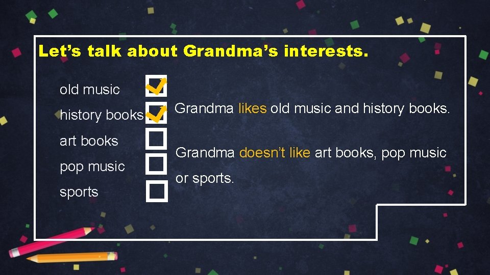 Let’s talk about Grandma’s interests. old music history books art books pop music sports