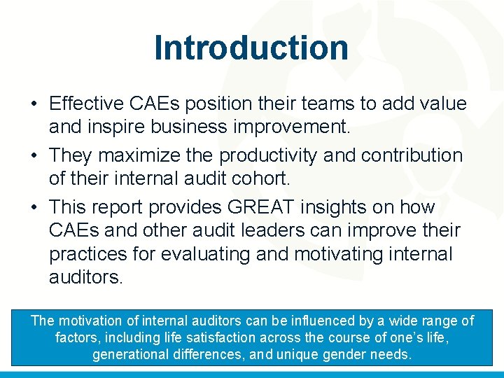 Introduction • Effective CAEs position their teams to add value and inspire business improvement.