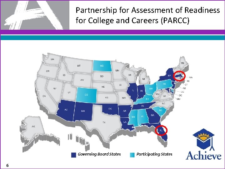 Partnership for Assessment of Readiness for College and Careers (PARCC) Governing Board States 6