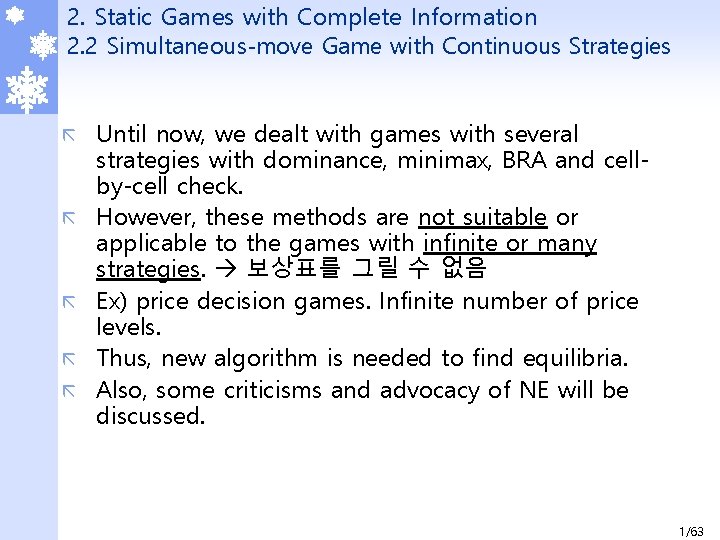 2. Static Games with Complete Information 2. 2 Simultaneous-move Game with Continuous Strategies ã