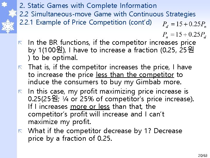 2. Static Games with Complete Information 2. 2 Simultaneous-move Game with Continuous Strategies 2.