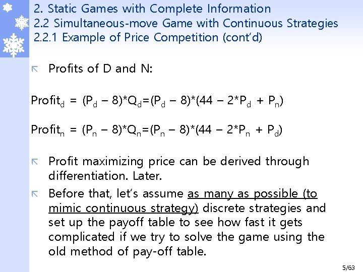 2. Static Games with Complete Information 2. 2 Simultaneous-move Game with Continuous Strategies 2.