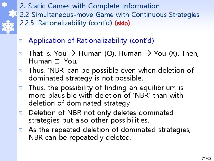 2. Static Games with Complete Information 2. 2 Simultaneous-move Game with Continuous Strategies 2.