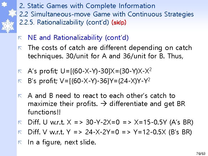 2. Static Games with Complete Information 2. 2 Simultaneous-move Game with Continuous Strategies 2.