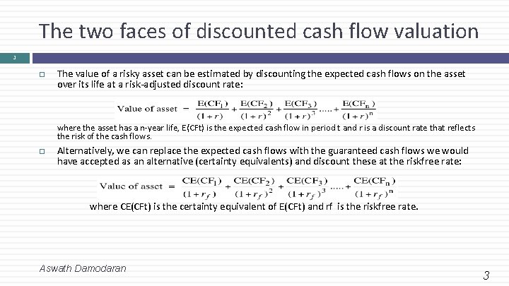 The two faces of discounted cash flow valuation 3 The value of a risky