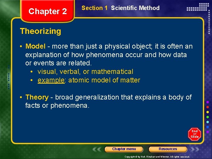 Chapter 2 Section 1 Scientific Method Theorizing • Model - more than just a