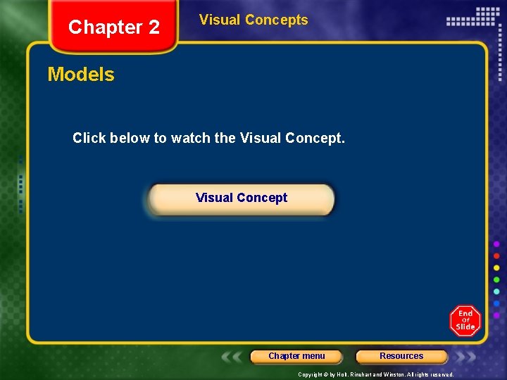 Chapter 2 Visual Concepts Models Click below to watch the Visual Concept Chapter menu
