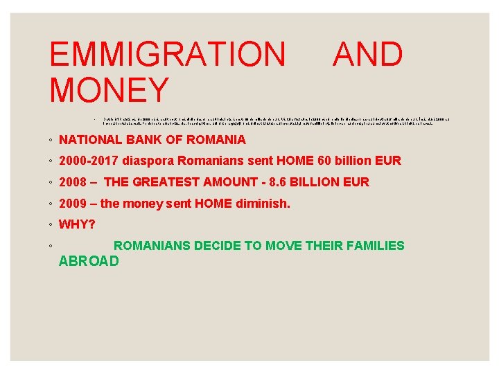 EMMIGRATION MONEY ◦ AND Datele BNR atată că, din 2000 până anul trecut, românii