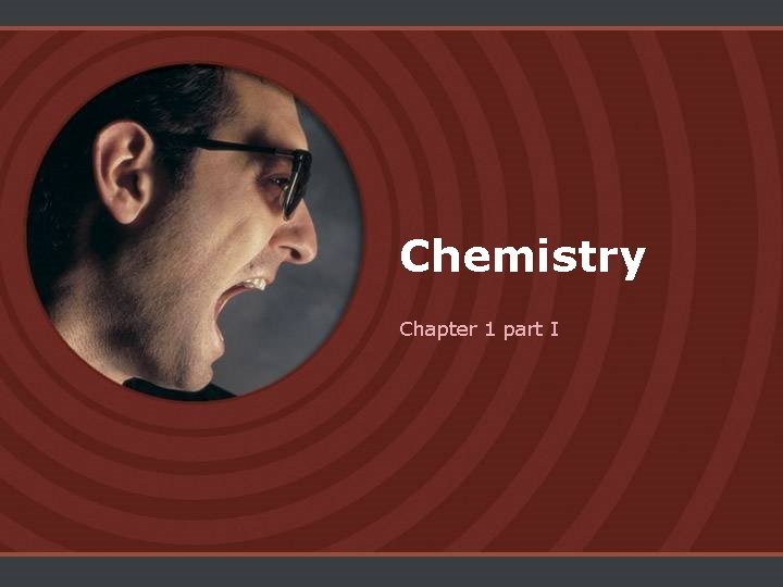 Chemistry Chapter 1 part I 