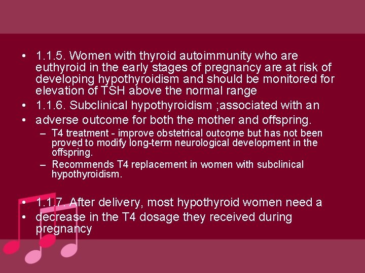  • 1. 1. 5. Women with thyroid autoimmunity who are euthyroid in the