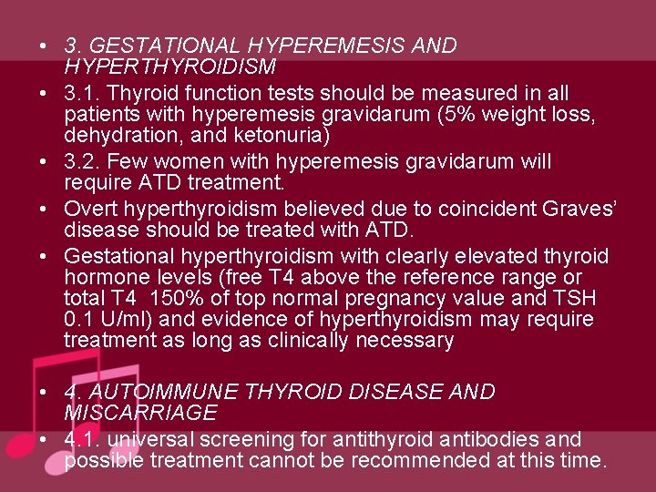  • 3. GESTATIONAL HYPEREMESIS AND HYPERTHYROIDISM • 3. 1. Thyroid function tests should