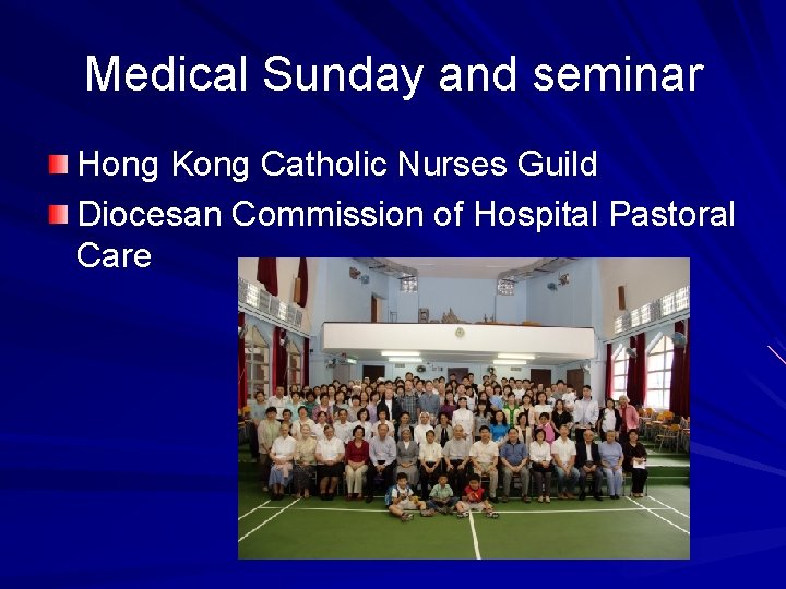 Medical Sunday and seminar Hong Kong Catholic Nurses Guild Diocesan Commission of Hospital Pastoral