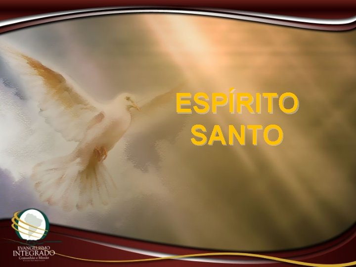 ESPÍRITO SANTO 