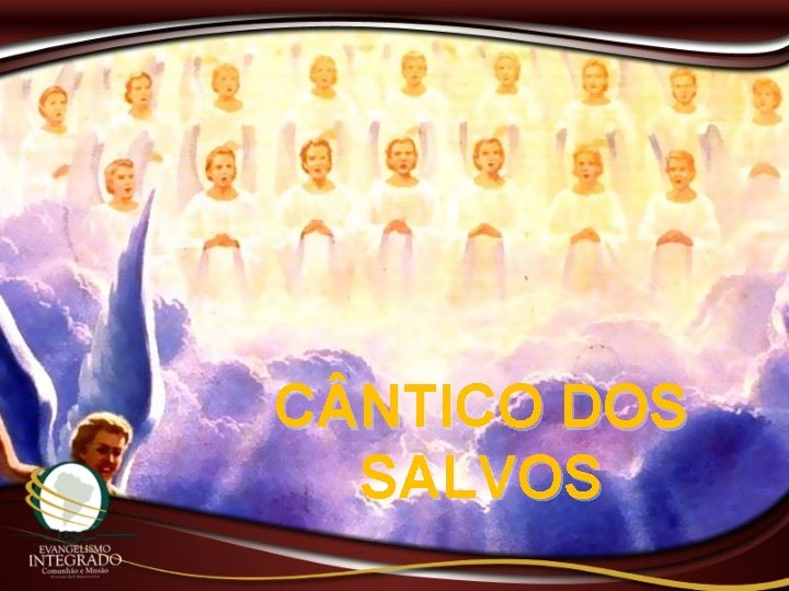 C NTICO DOS SALVOS 