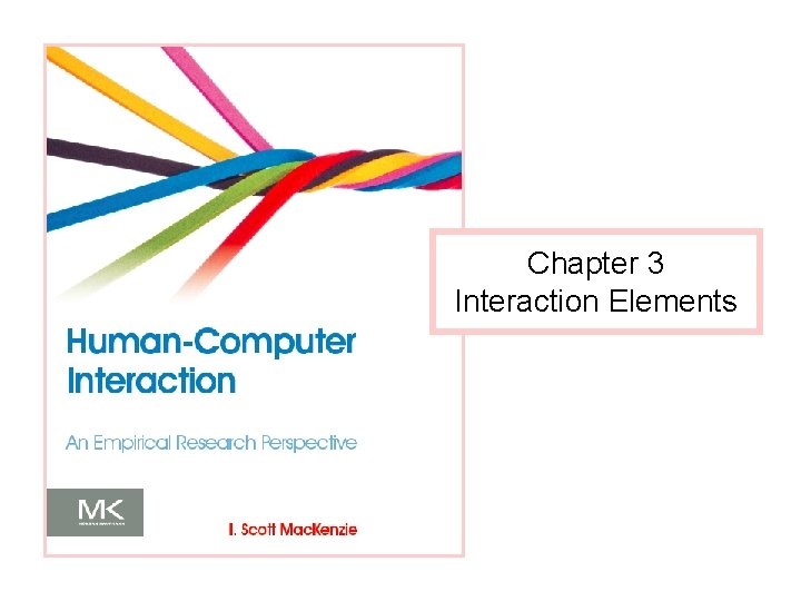 Chapter 3 Interaction Elements 