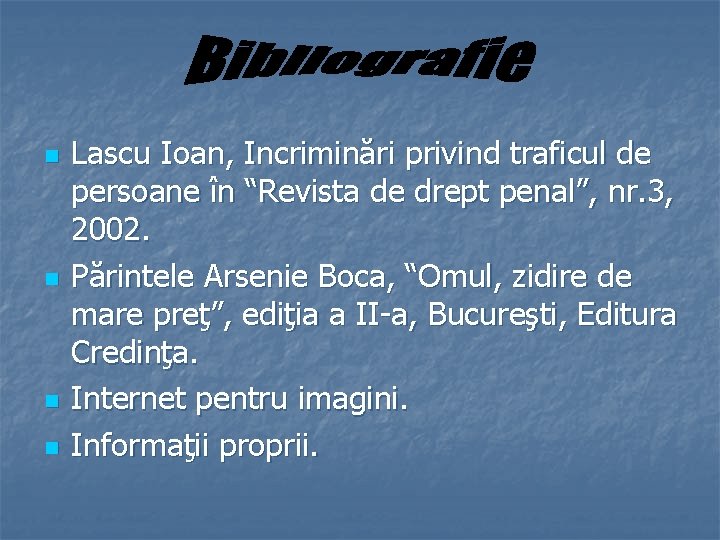 n n Lascu Ioan, Incriminări privind traficul de persoane în “Revista de drept penal”,