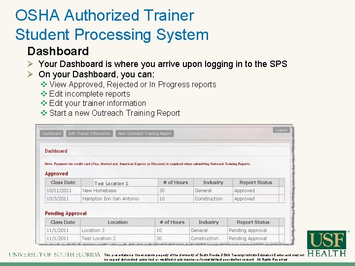 OSHA Authorized Trainer Student Processing System Dashboard Ø Your Dashboard is where you arrive