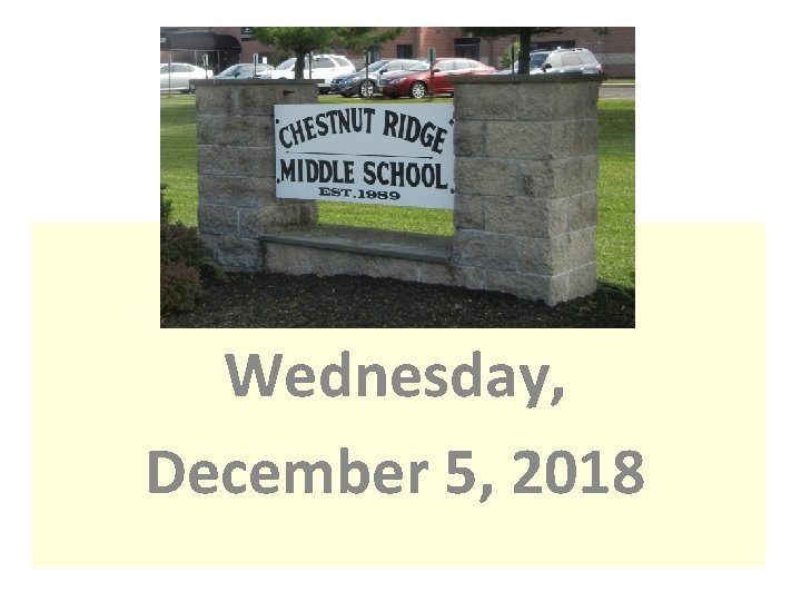 Wednesday, December 5, 2018 