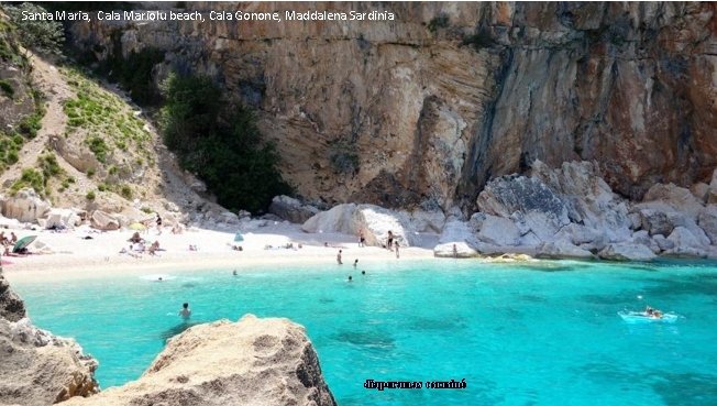 Santa Maria, Cala Mariolu beach, Cala Gonone, Maddalena Sardinia diaporamas carminé 