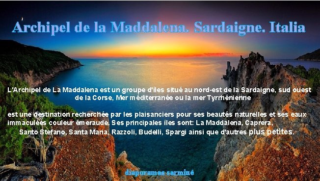 Archipel de la Maddalena. Sardaigne. Italia L'Archipel de La Maddalena est un groupe d'îles