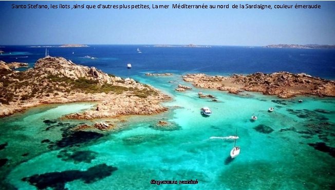 Santo Stefano, les ilots , ainsi que d'autres plus petites, La mer Méditerranée au