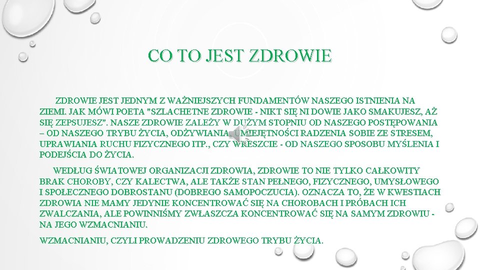 CO TO JEST ZDROWIE JEST JEDNYM Z WAŻNIEJSZYCH FUNDAMENTÓW NASZEGO ISTNIENIA NA ZIEMI. JAK