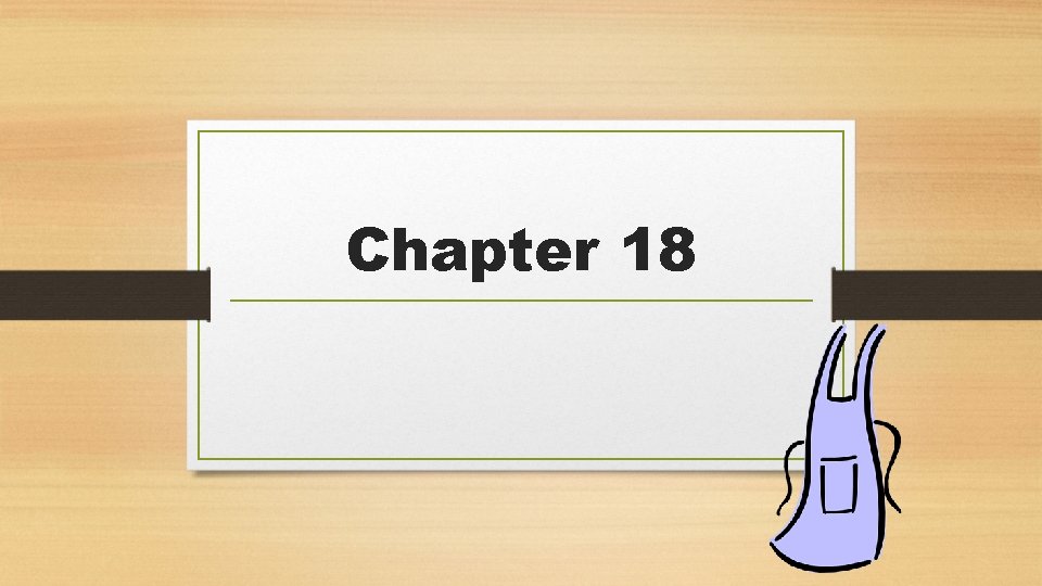 Chapter 18 