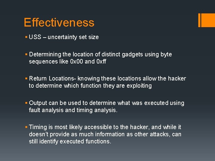Effectiveness § USS – uncertainty set size § Determining the location of distinct gadgets