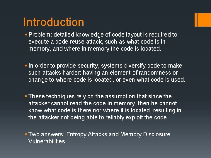 Introduction § Problem: detailed knowledge of code layout is required to execute a code