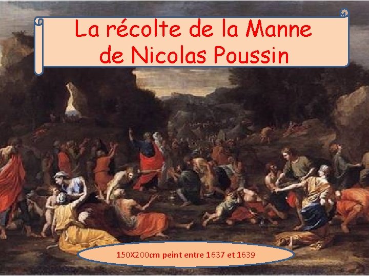 La récolte de la Manne de Nicolas Poussin 150 X 200 cm peint entre