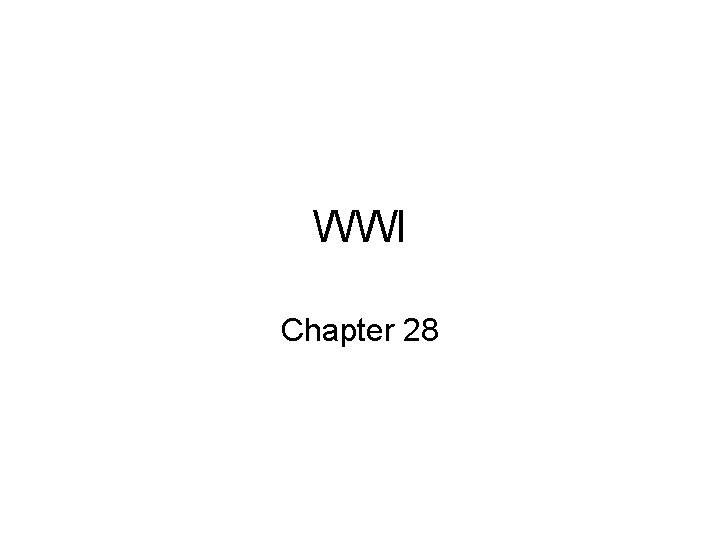 WWI Chapter 28 Causes Militarism Countries are building