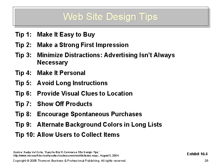 Web Site Design Tips Tip 1: Make It Easy to Buy Tip 2: Make