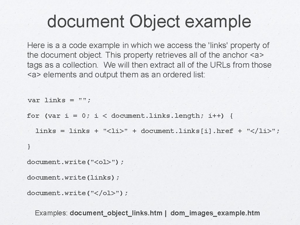 document Object example Here is a a code example in which we access the