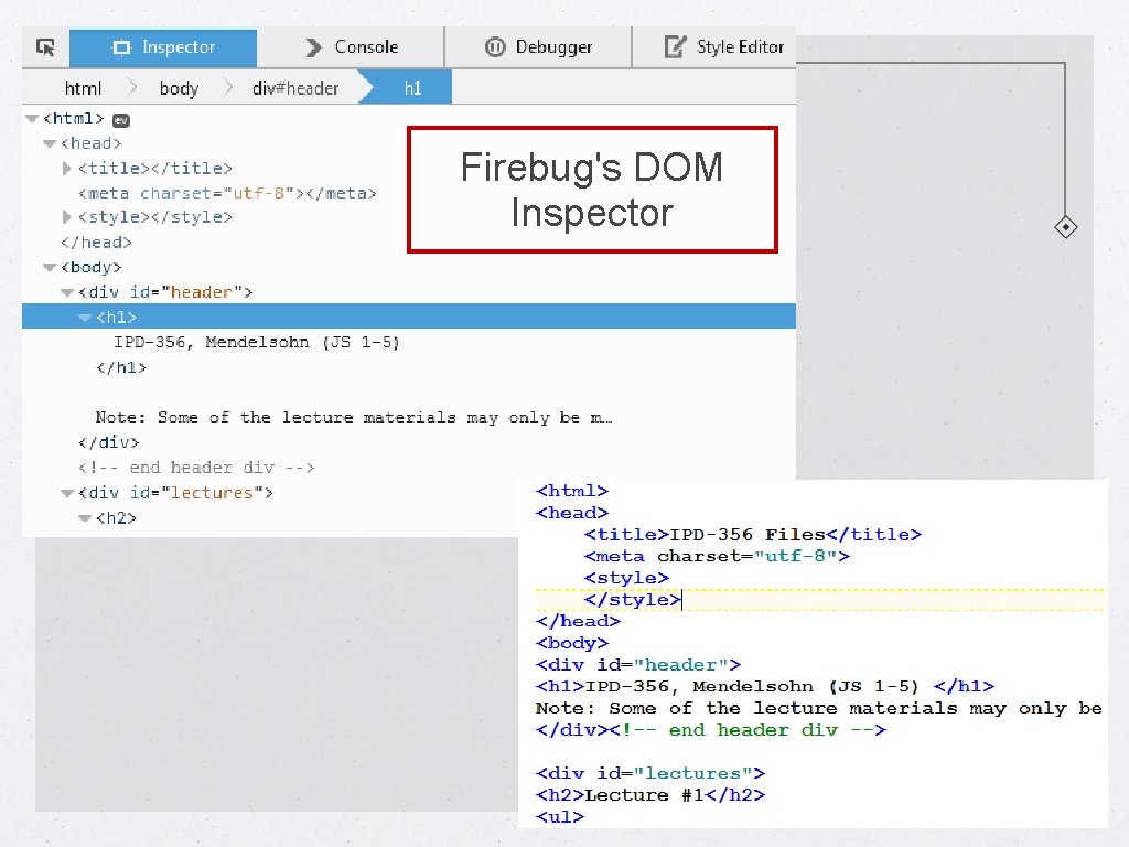 Firebug's DOM Inspector 