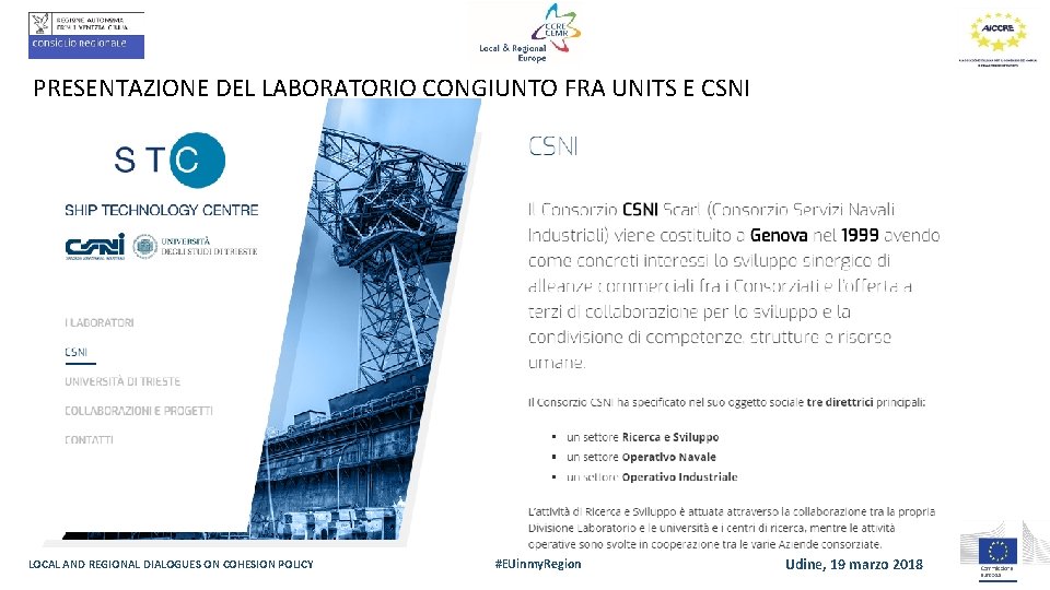 PRESENTAZIONE DEL LABORATORIO CONGIUNTO FRA UNITS E CSNI LOCAL AND REGIONAL DIALOGUES ON COHESION