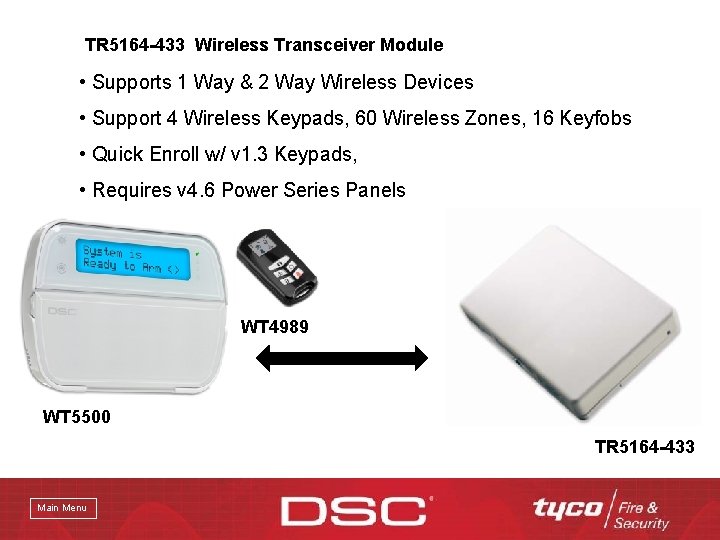 TR 5164 -433 Wireless Transceiver Module • Supports 1 Way & 2 Way Wireless