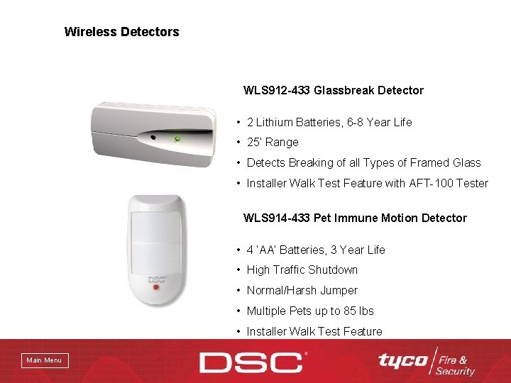 Wireless Detectors WLS 912 -433 Glassbreak Detector • 2 Lithium Batteries, 6 -8 Year