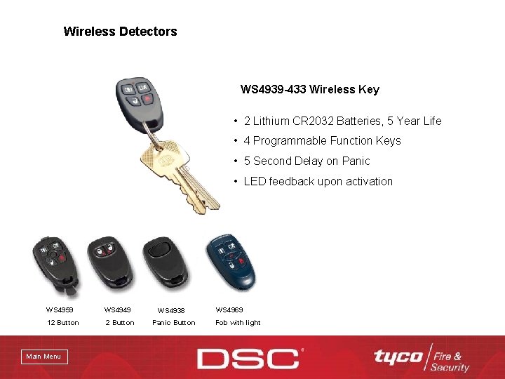 Wireless Detectors WS 4939 -433 Wireless Key • 2 Lithium CR 2032 Batteries, 5