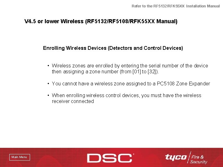 Refer to the RF 5132/RFK 55 XX Installation Manual V 4. 5 or lower