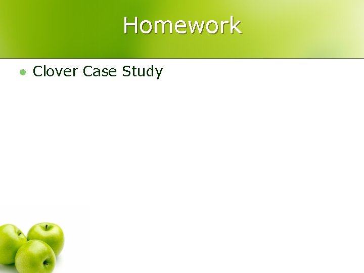 Homework l Clover Case Study 