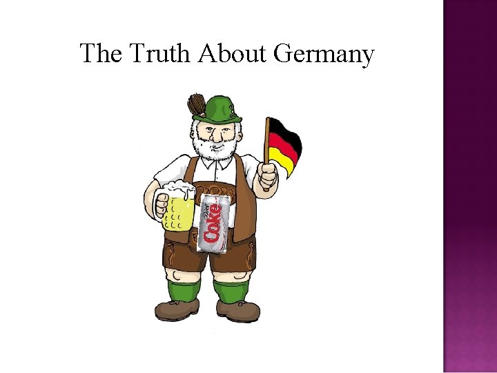 The Truth About Germany 