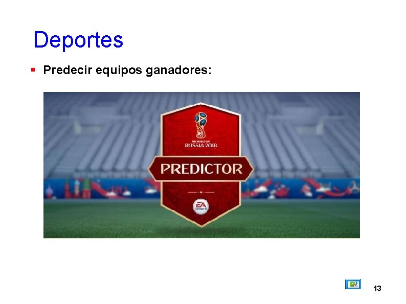 Deportes Predecir equipos ganadores: 13 