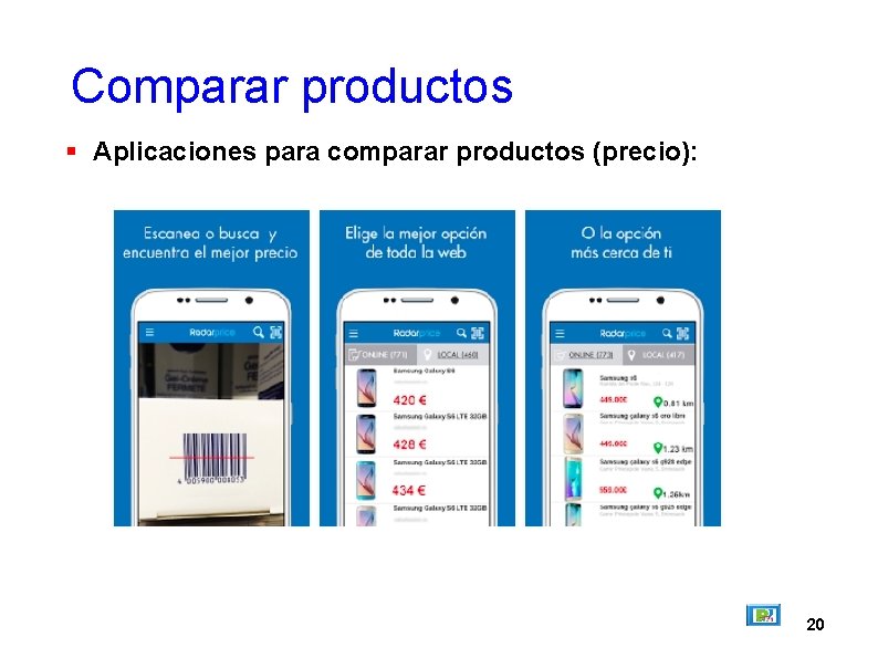 Comparar productos Aplicaciones para comparar productos (precio): 20 