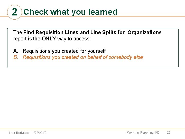 2 Check what you learned The Find Requisition Lines and Line Splits for Organizations
