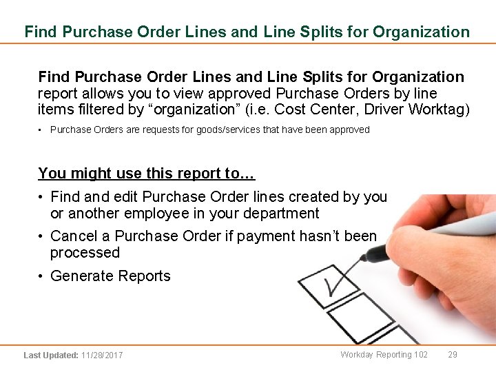 Find Purchase Order Lines and Line Splits for Organization Step List Find Purchase Order