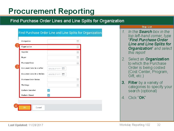 Procurement Reporting Find Purchase Order Lines and Line Splits for Organization 2 3 Step
