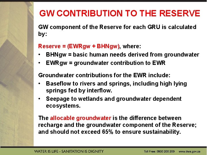 GW CONTRIBUTION TO THE RESERVE GW component of the Reserve for each GRU is